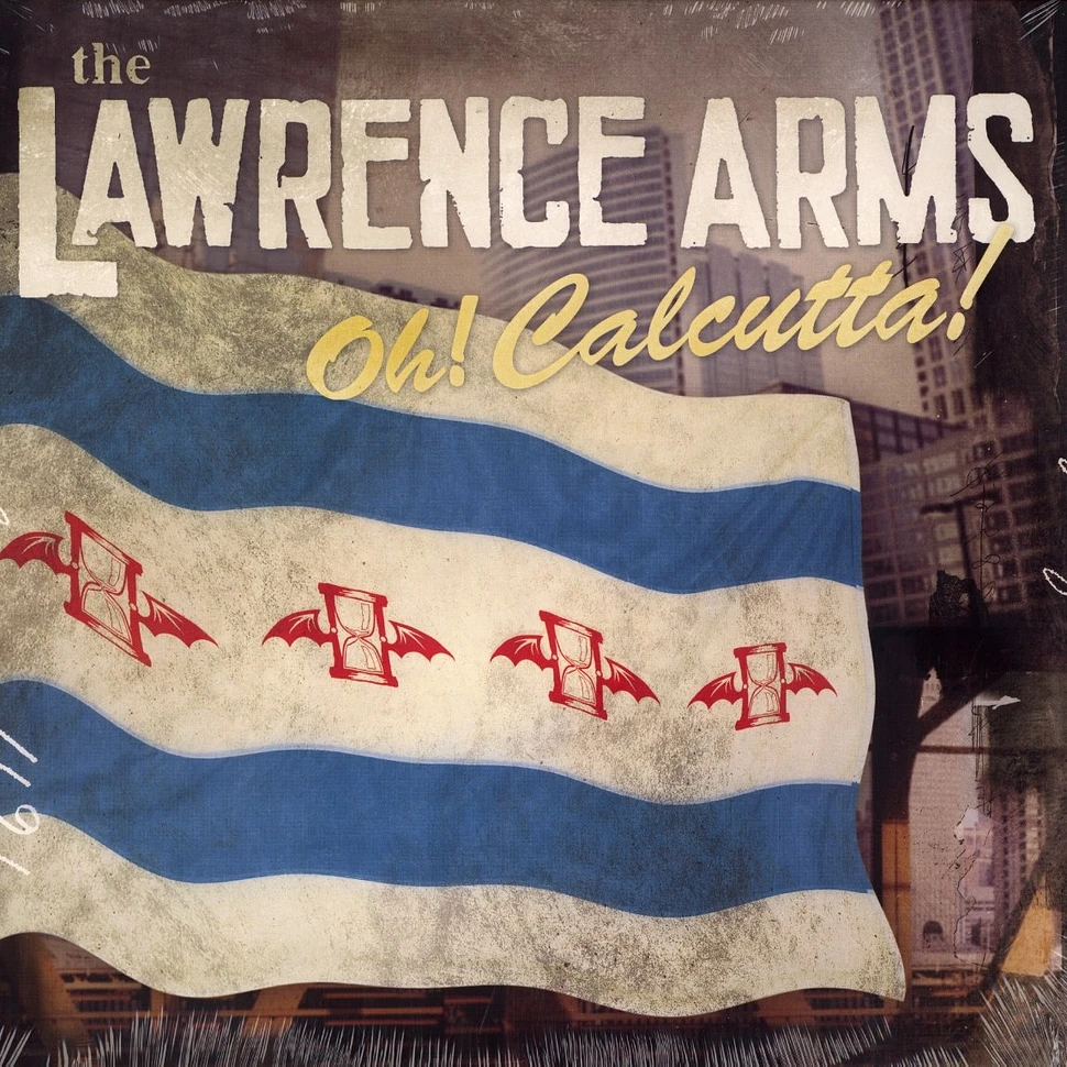 The Lawrence Arms - Oh calcutta !