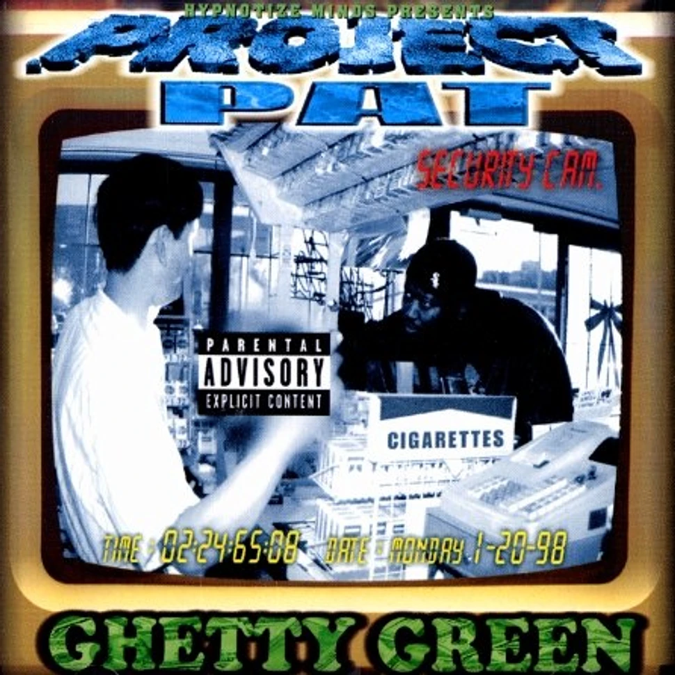 Project Pat - Ghetty green