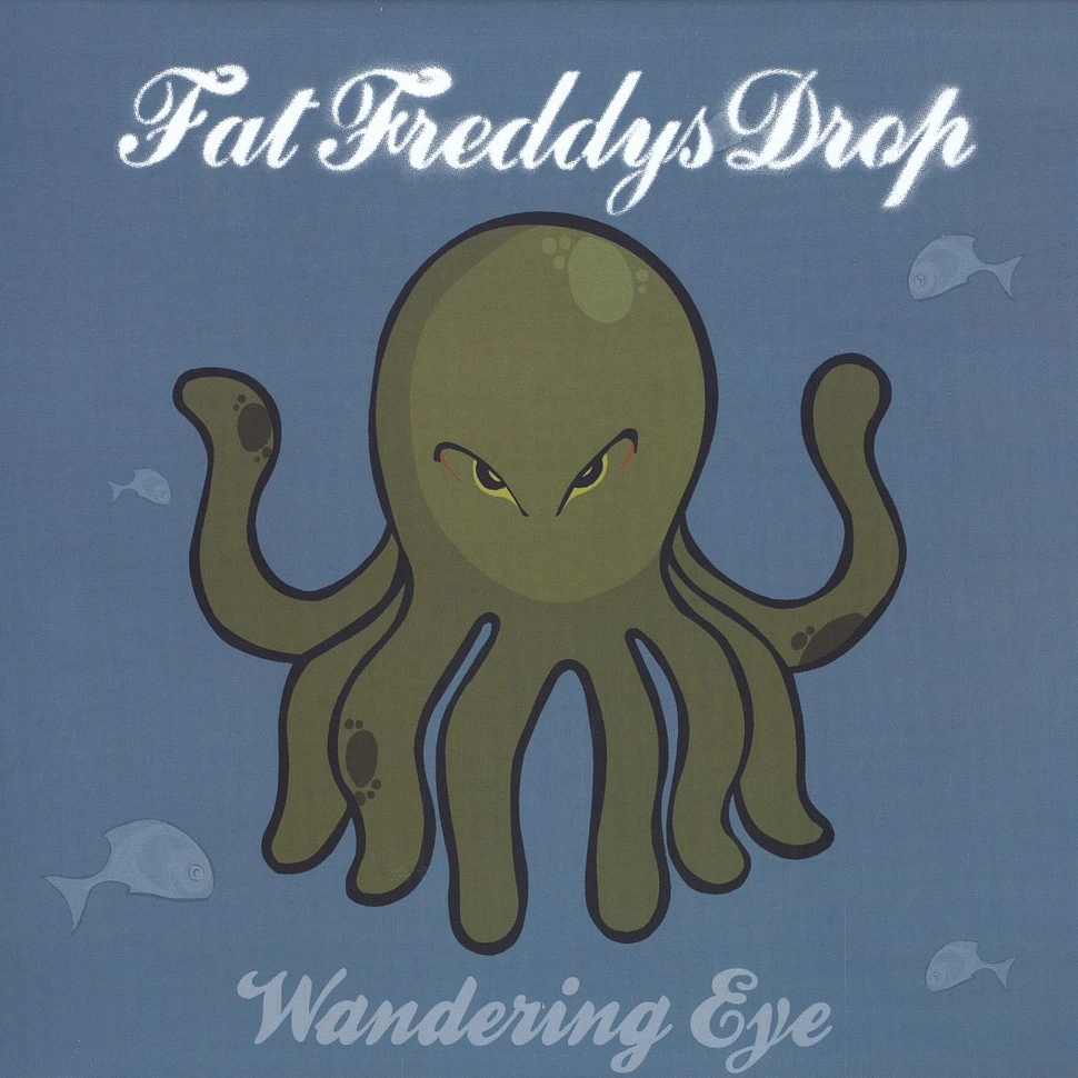 Fat Freddys Drop - Wandering eye
