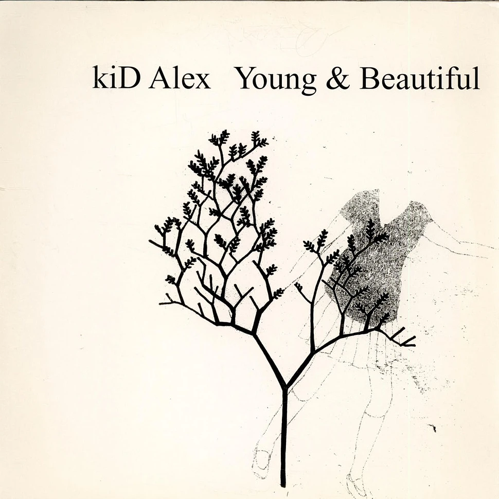 Kid Alex - Young & Beautiful