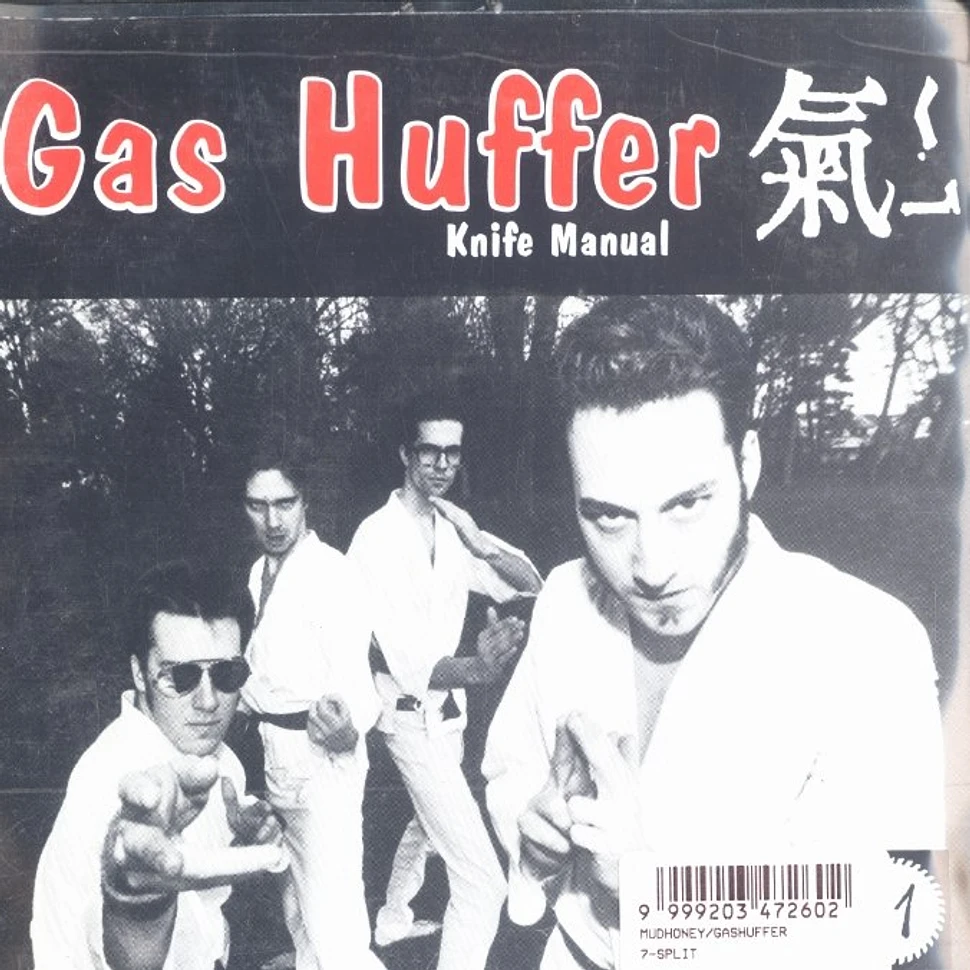 Gas Huffer / Mudhoney - Knife manual / you stupid ashole
