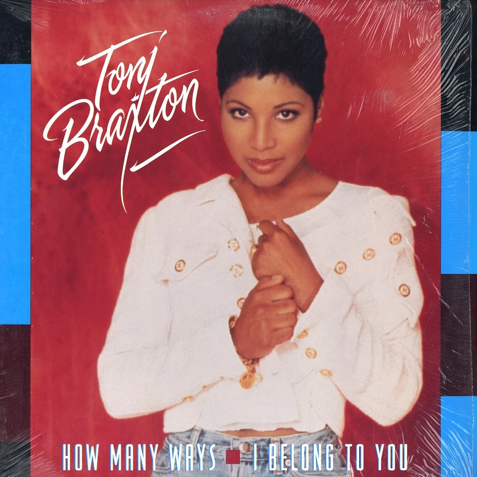Toni Braxton - How Many Ways / I Belong To You