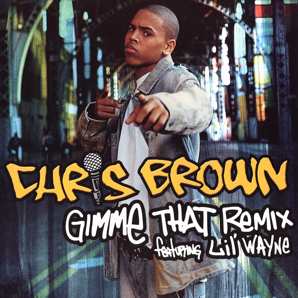 Chris Brown - Gimme that remix feat. Lil Wayne