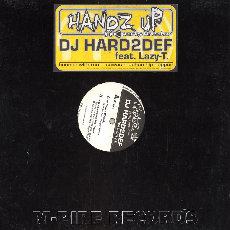 DJ Hard2def - Bounce with me feat. Lazy T