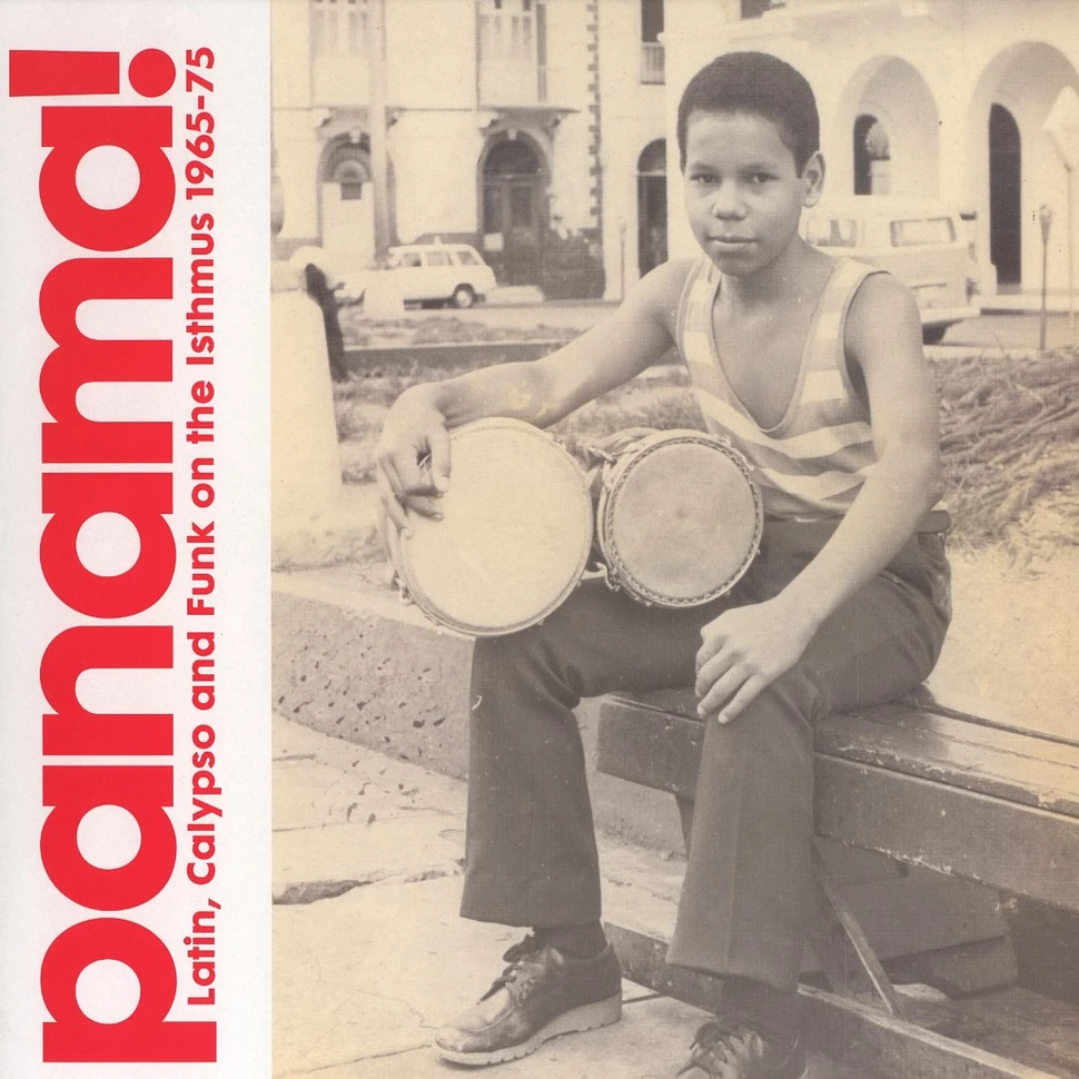 Panama! - Volume 1: Latin, Calypso And Funk On The Isthmus 1965 -1975