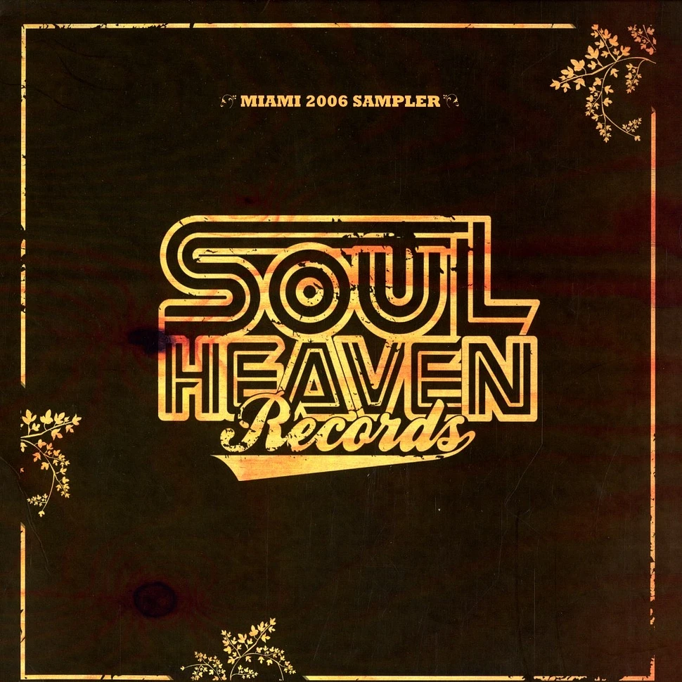 Soul Heaven Records - Miami 2006 sampler
