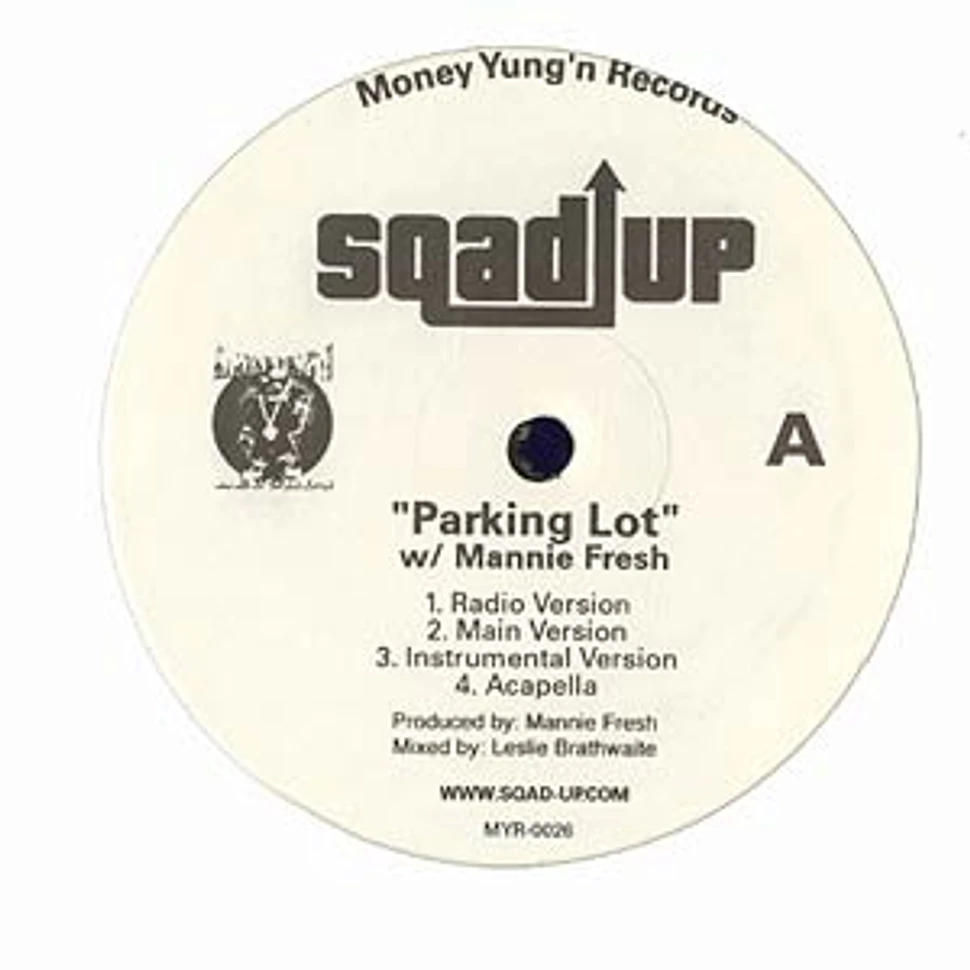 Sqad Up - Parking lot feat. Mannie Fresh