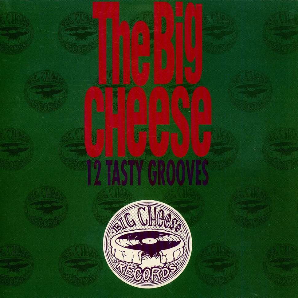 V.A. - The Big Cheese (12 Tasty Grooves)