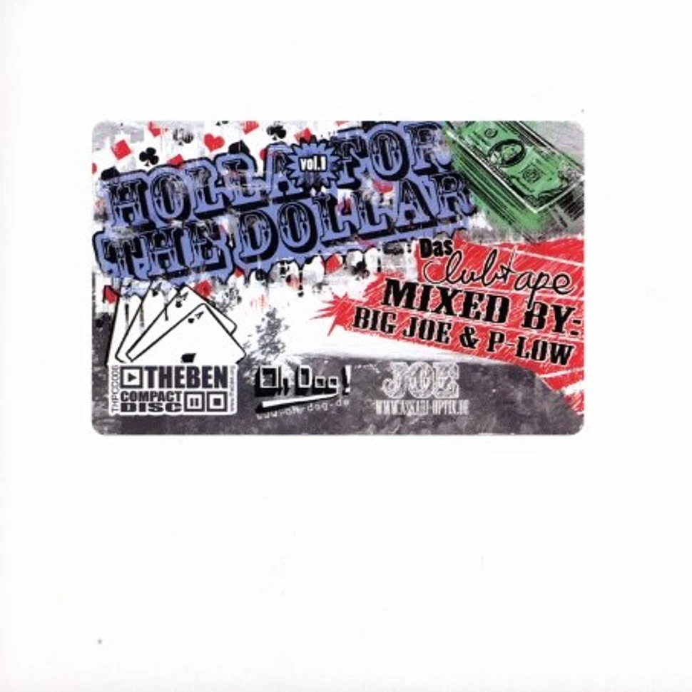 Big Joe & P-Low - Holla for the dollar - clubtape volume 1