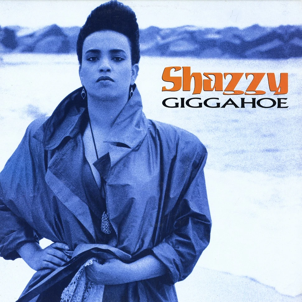 Shazzy - Giggahoe