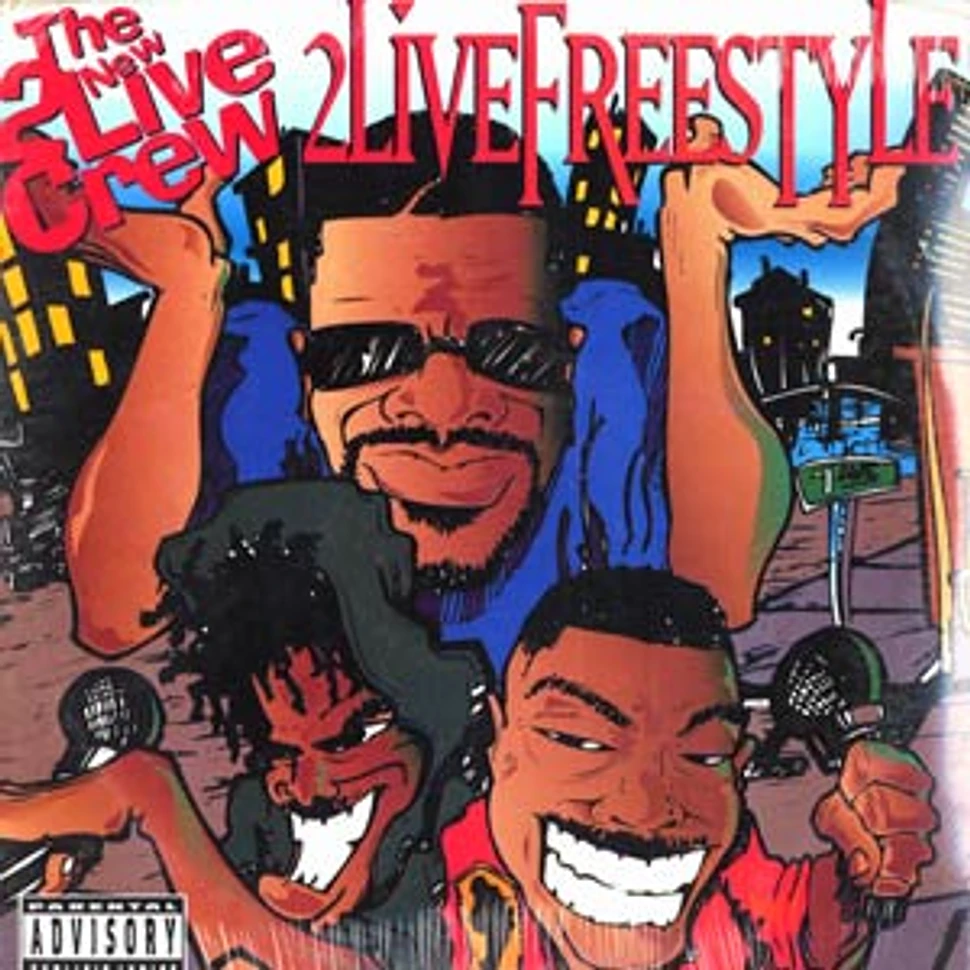 The New 2 Live Crew - 2 Live Freestyle