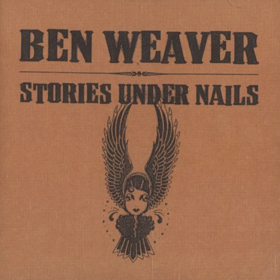 Ben Weaver - Stories under nails