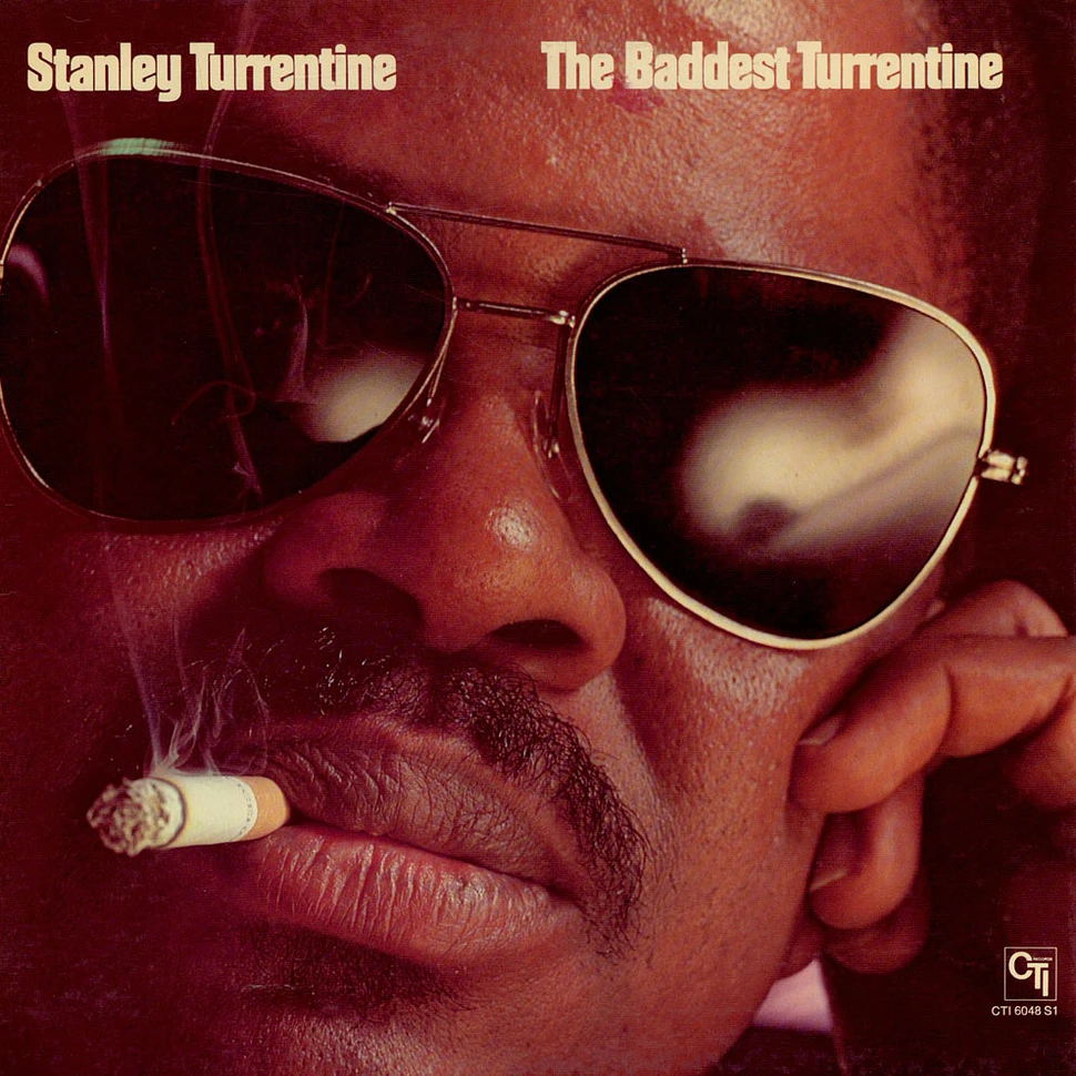 Stanley Turrentine - The Baddest Turrentine