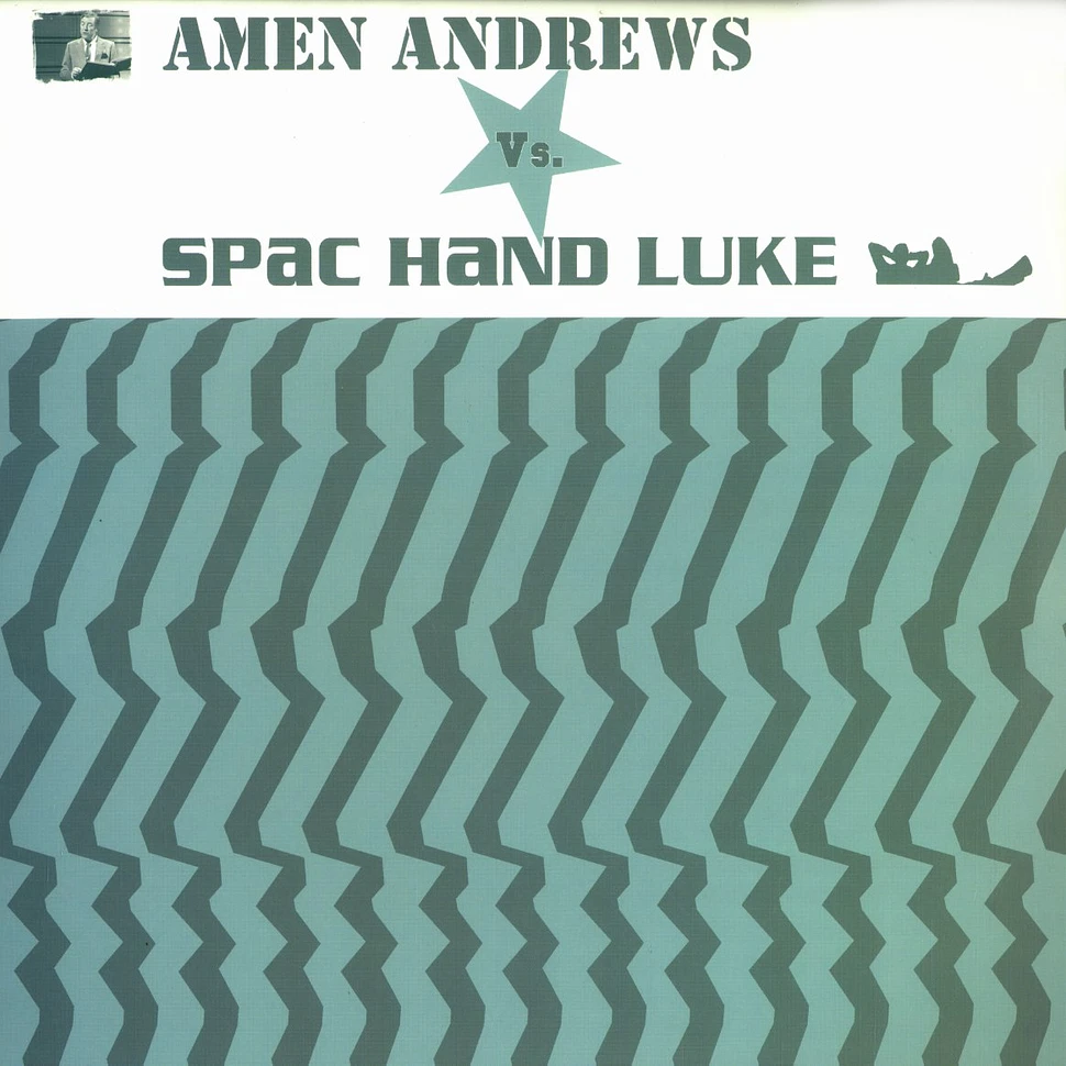 Amen Andrews vs Spac Hand Luke - AA vs SHL