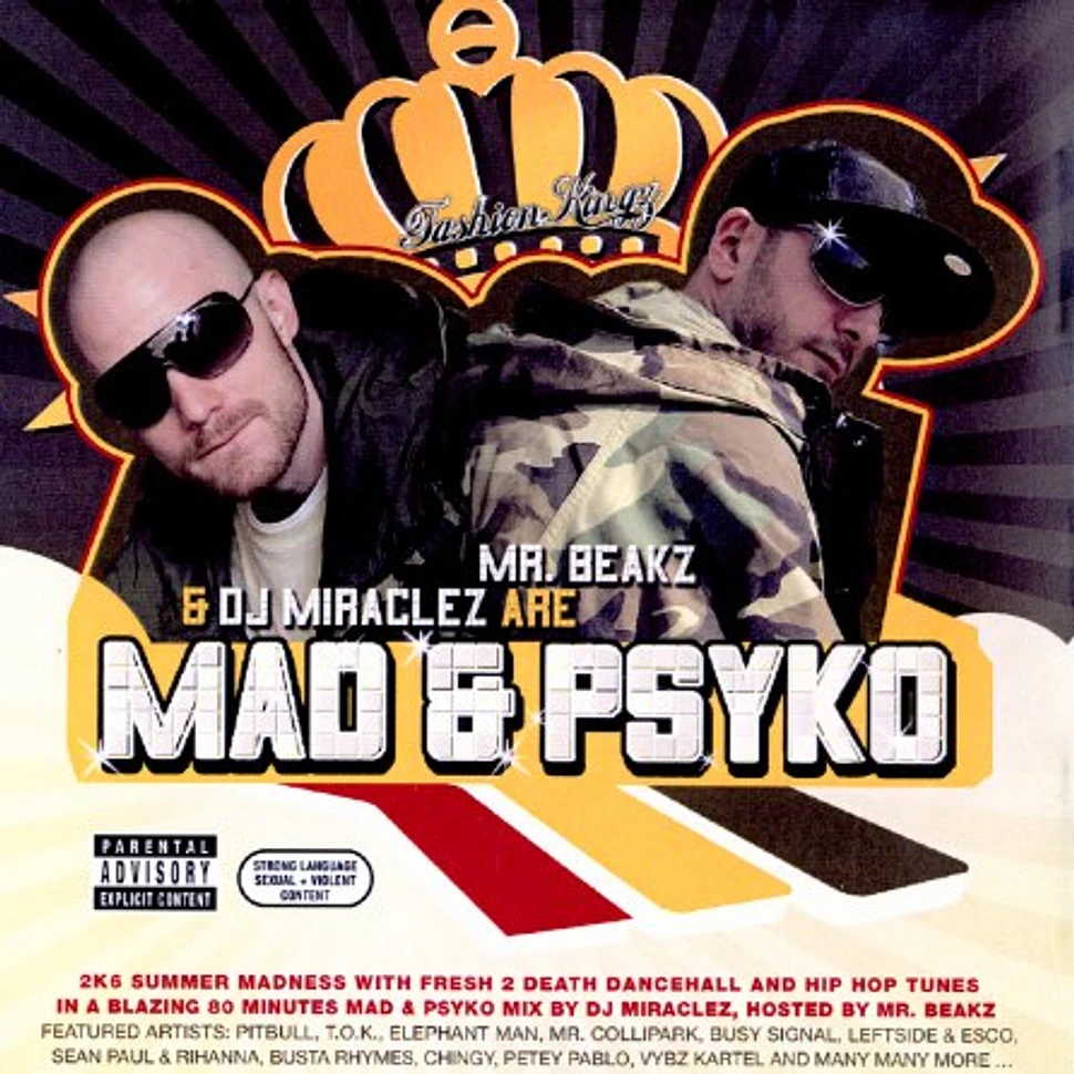 Mr. Beakz & DJ Miraclez are - Mad & Psyko