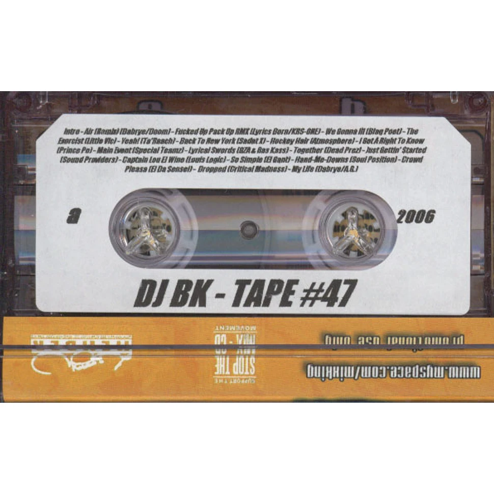 DJ BK - Tape 47