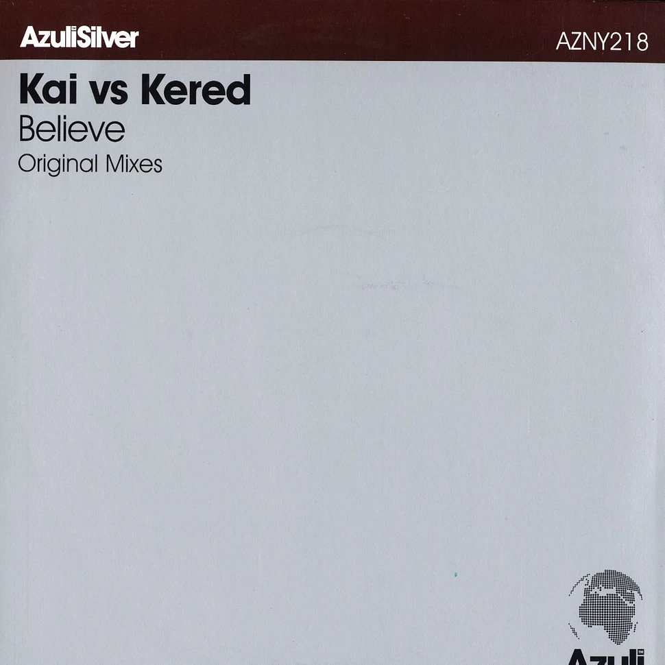 Kai vs Kered - Believe