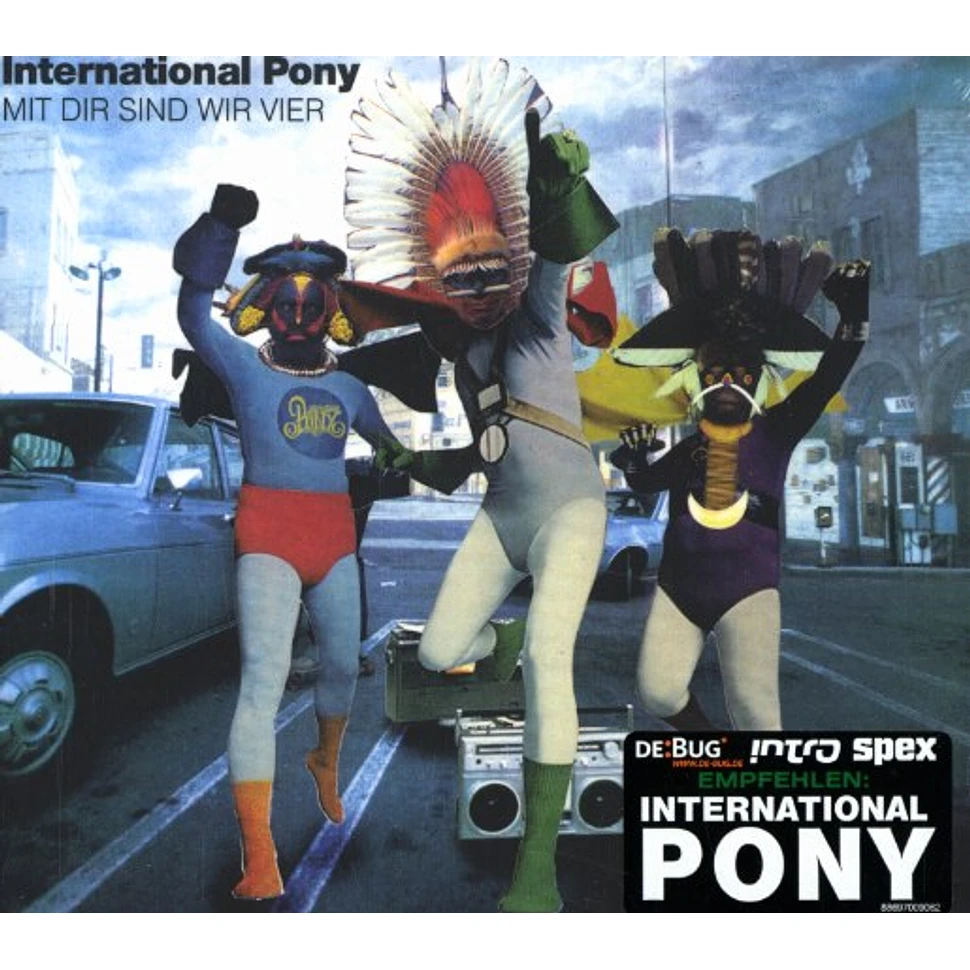 International Pony - Mit Dir Sind Wir Vier