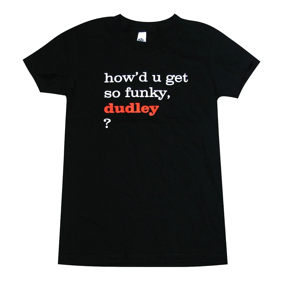 Dudley Perkins - Funky Dudley Women T-Shirt
