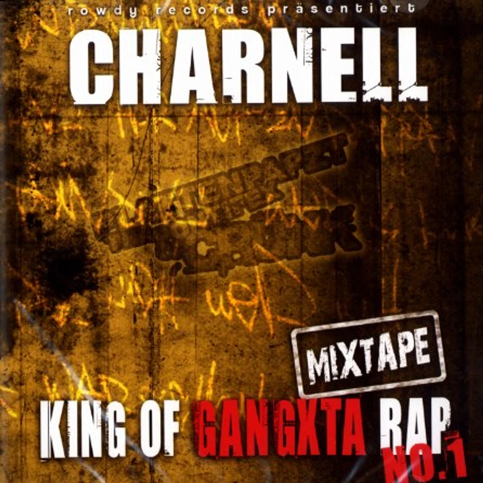 Charnell - King of Gangxta Rap