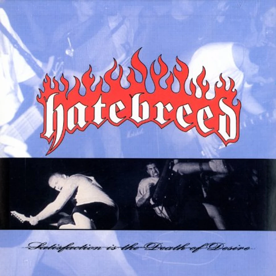 Hatebreed - Satisfaction is the death of desire