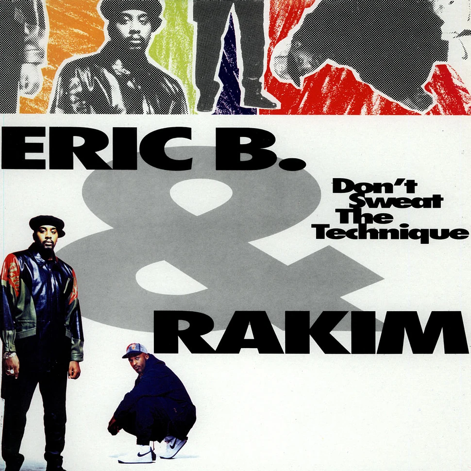 Eric B. & Rakim - Don't sweat the technique