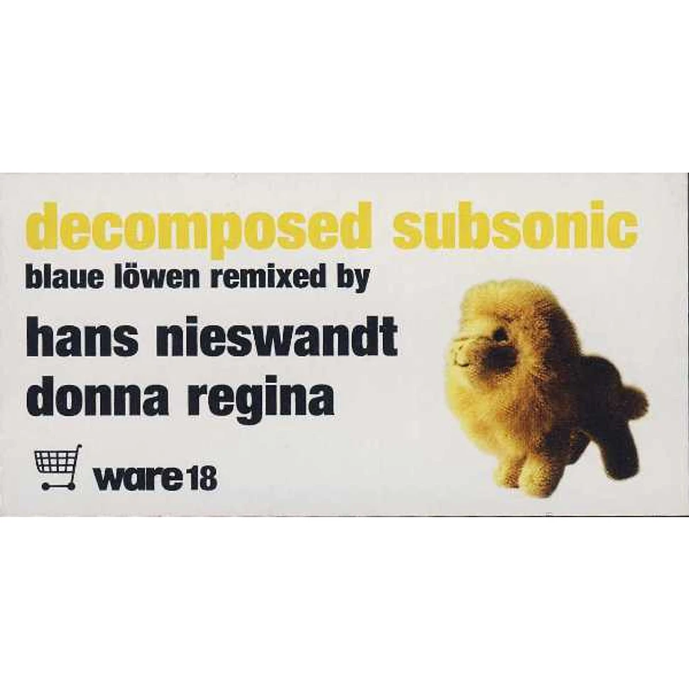 Decomposed Subsonic - Blaue Löwen Remixed