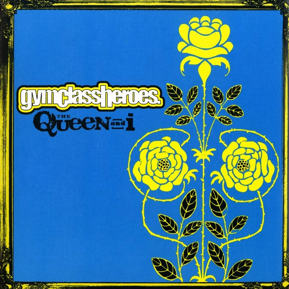 Gym Class Heroes - The queen and i