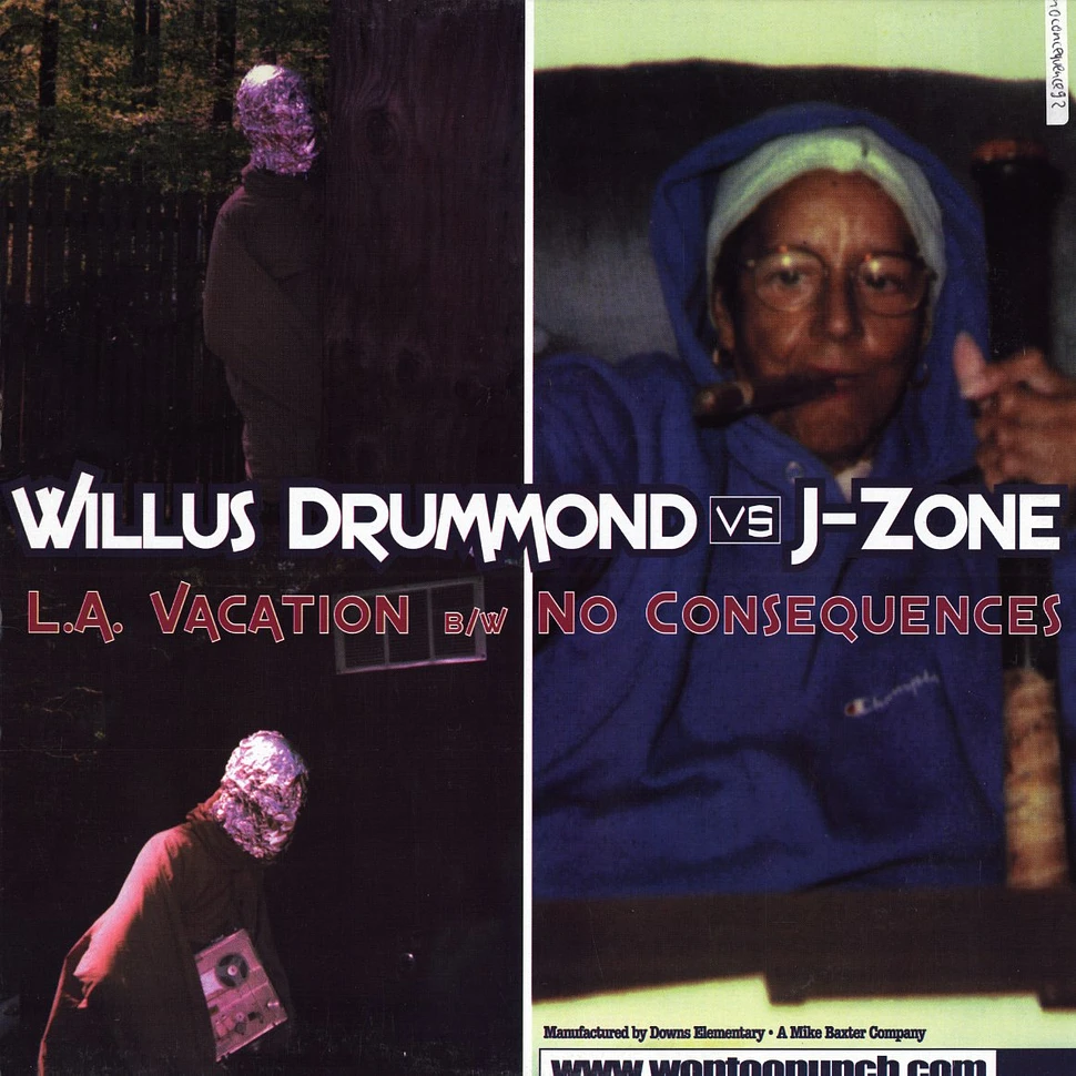 Willus Drummond / J-Zone - L.A. vacation / no consequences feat. Huggy Bear