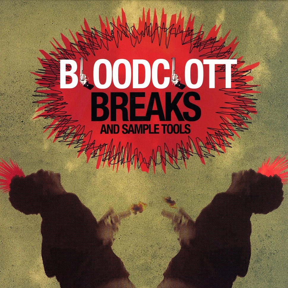 Bloodclott Breaks - & sample tools