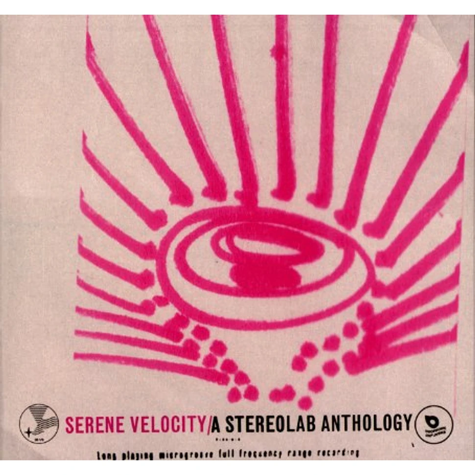 Stereolab - Serene velocity - a Stereolab anthology