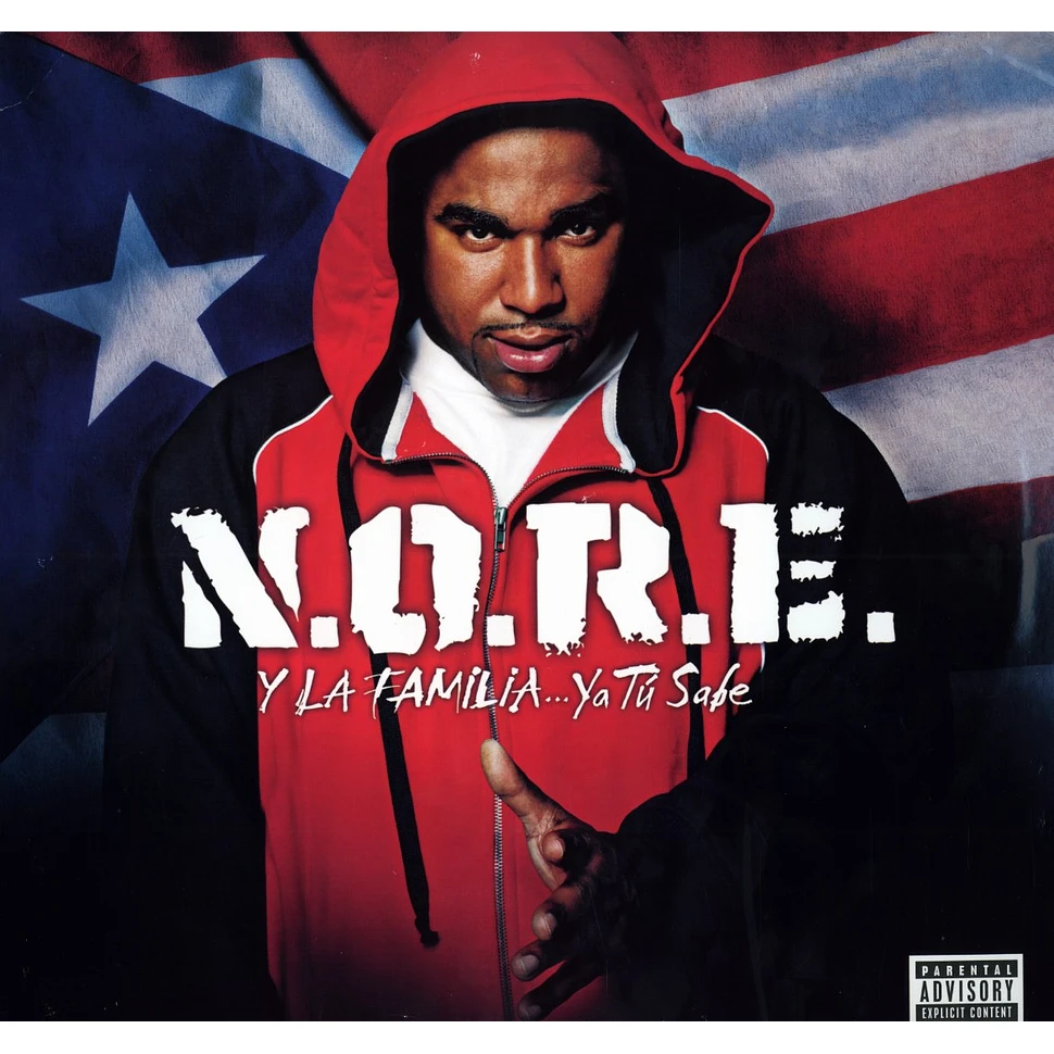 N.O.R.E. - Y la familia ... ya tu sabe