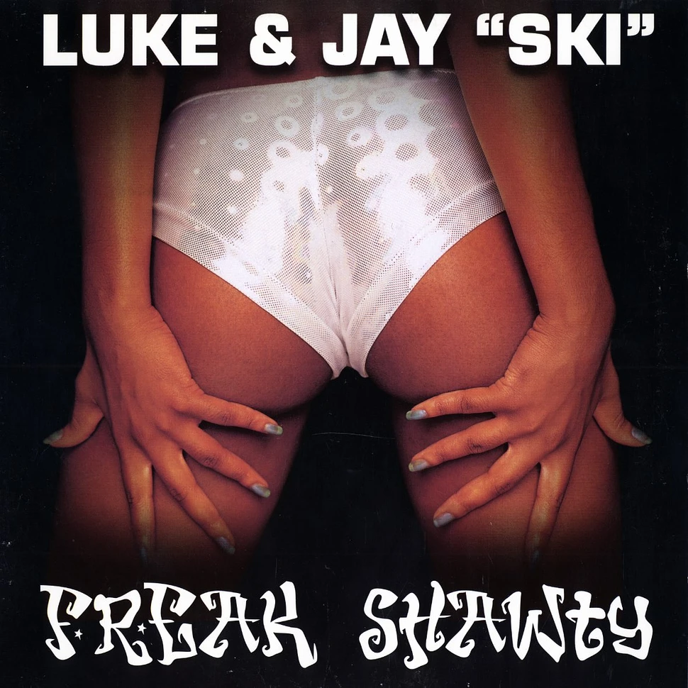 Luke & Jay Ski - Freaky shawty
