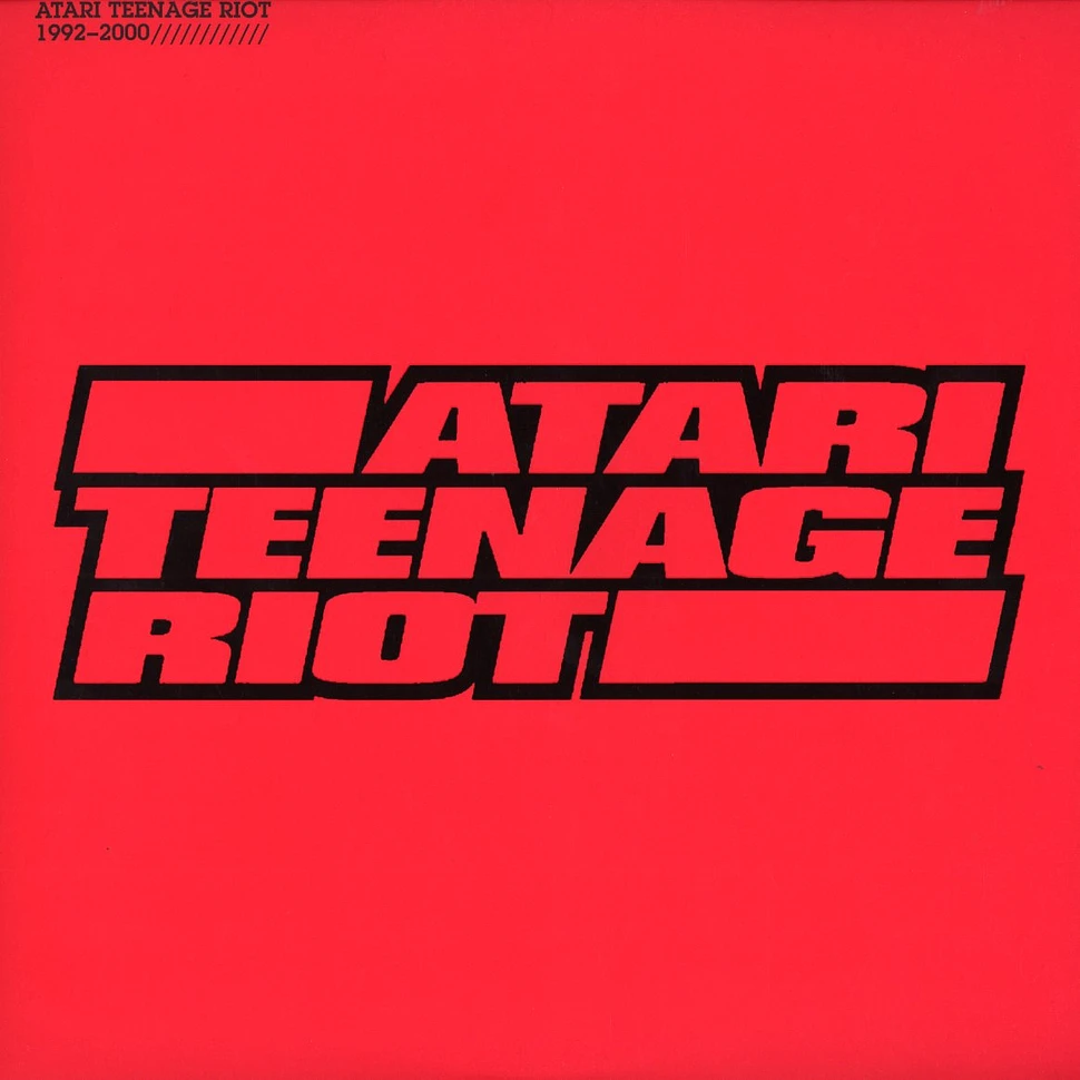 Atari Teenage Riot - Atari Teenage Riot 1992-2000