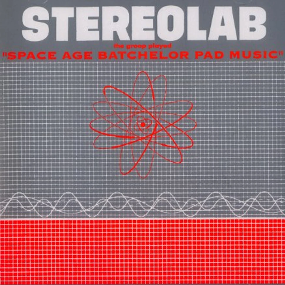 Stereolab - The groop played space age batchelor pad music