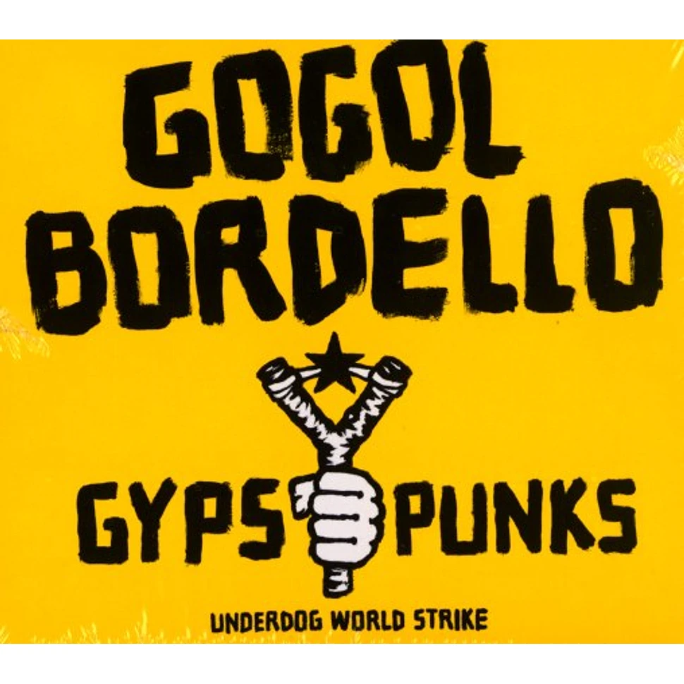 Gogol Bordello - Gypsy punks underdog world strike