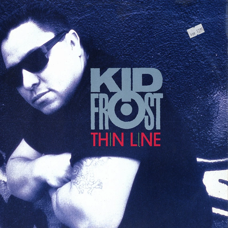 Kid Frost - Thin line