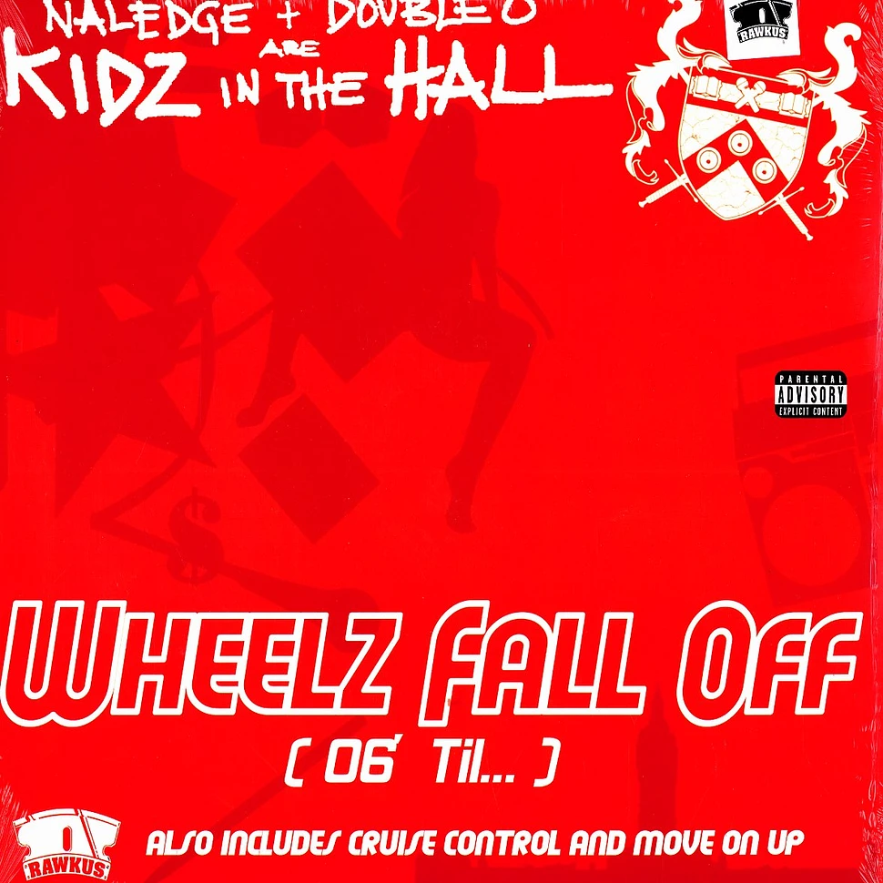 Kidz In The Hall (Naledge & Double O) - Wheelz fall of ('06 til ... )