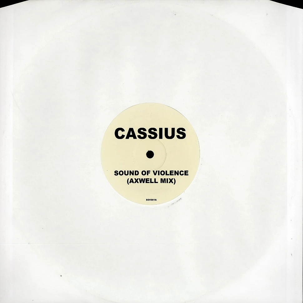 Cassius - Sound of violence Axwell remix