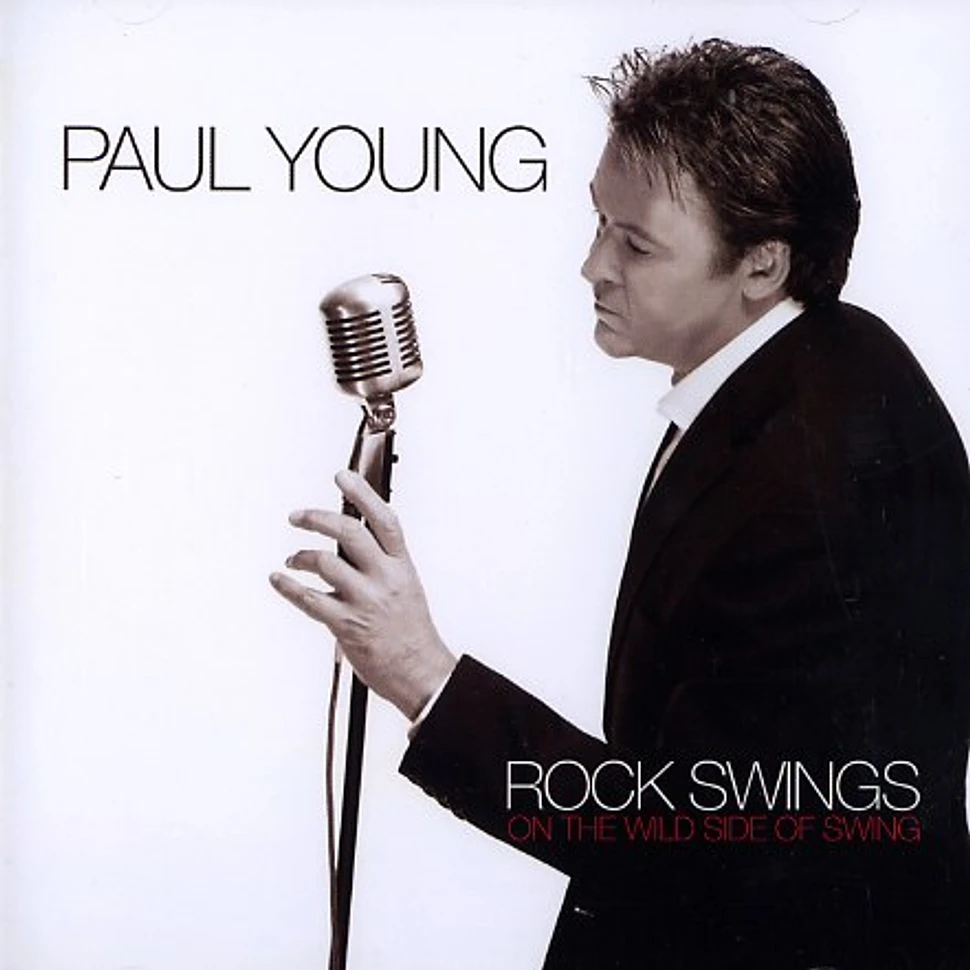 Paul Young - Rock swings