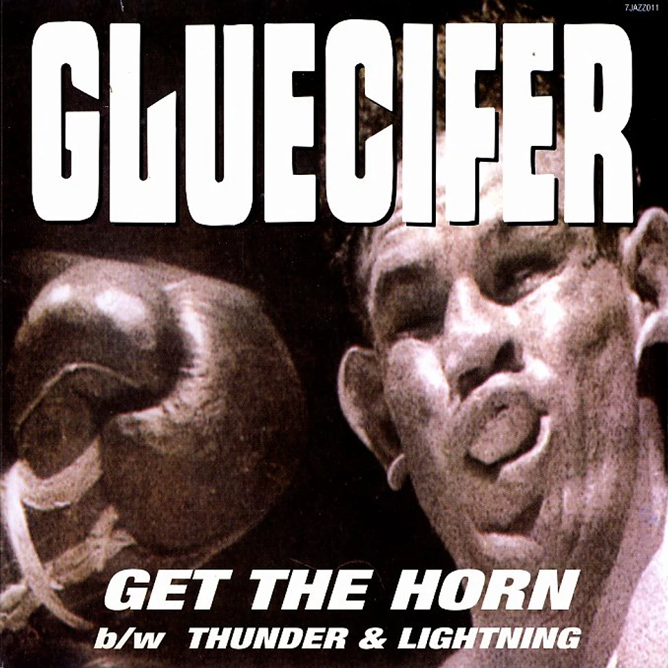 Gluecifer - Get the horn