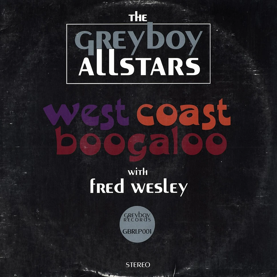 Greyboy Allstars - West coast boogaloo