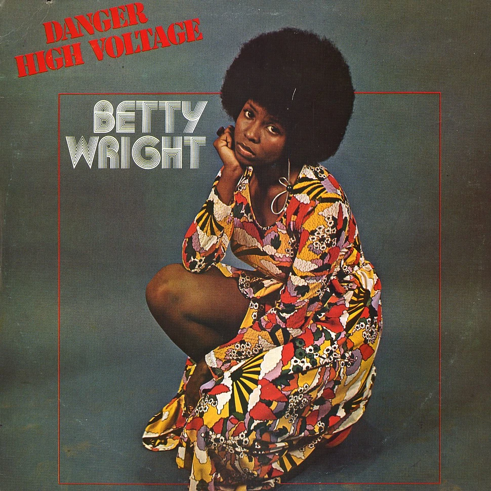Betty Wright - Danger high voltage