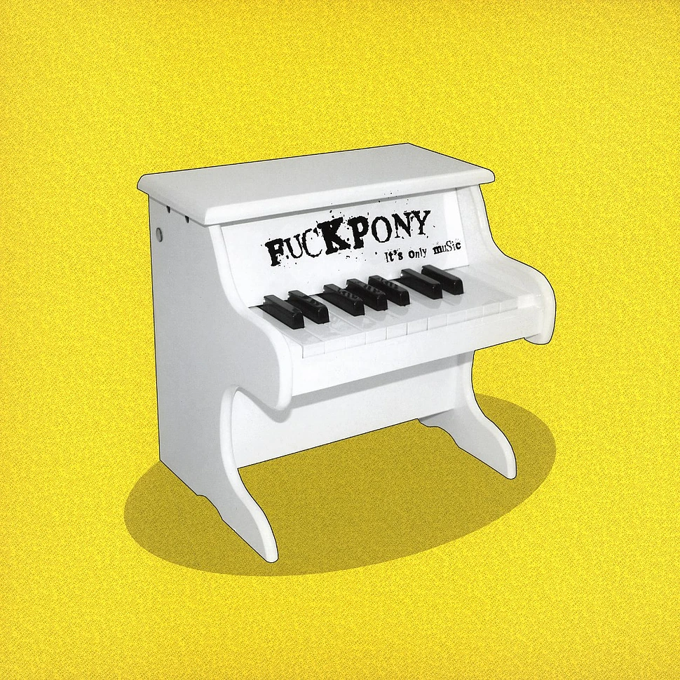 Fuckpony - It's only music