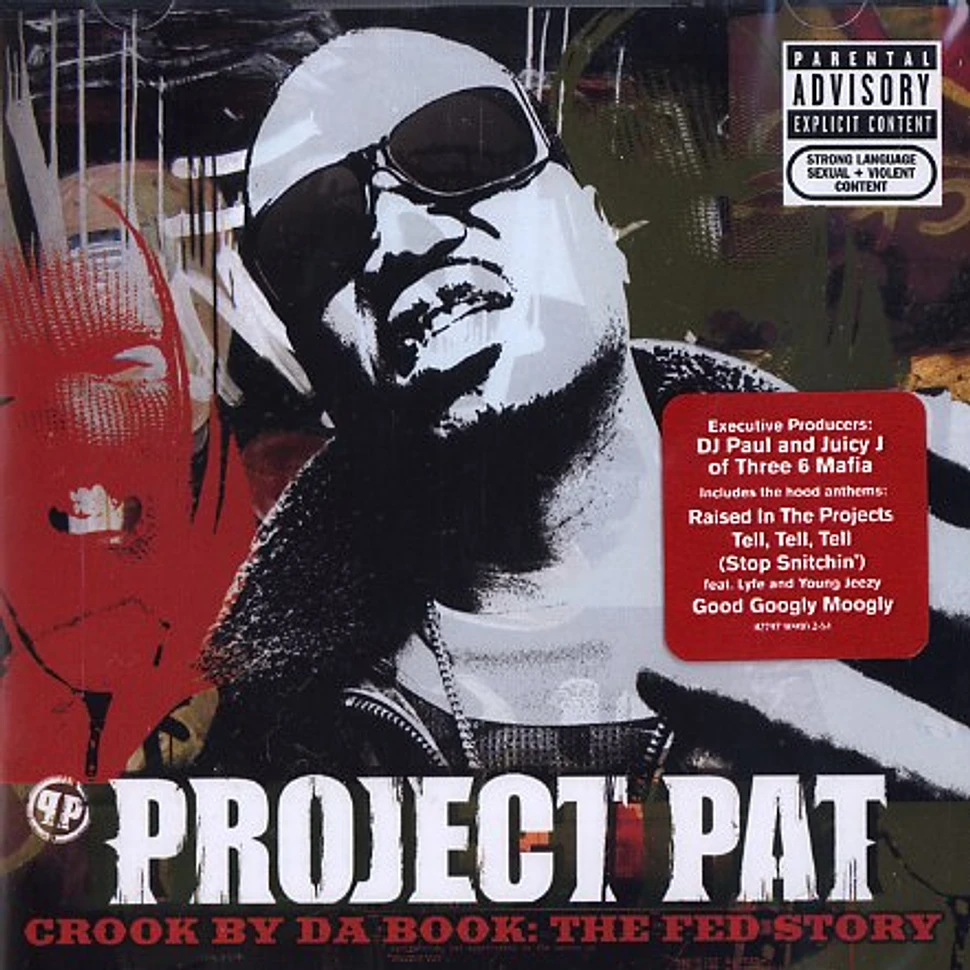 Project Pat - Crook by da book: the fed story