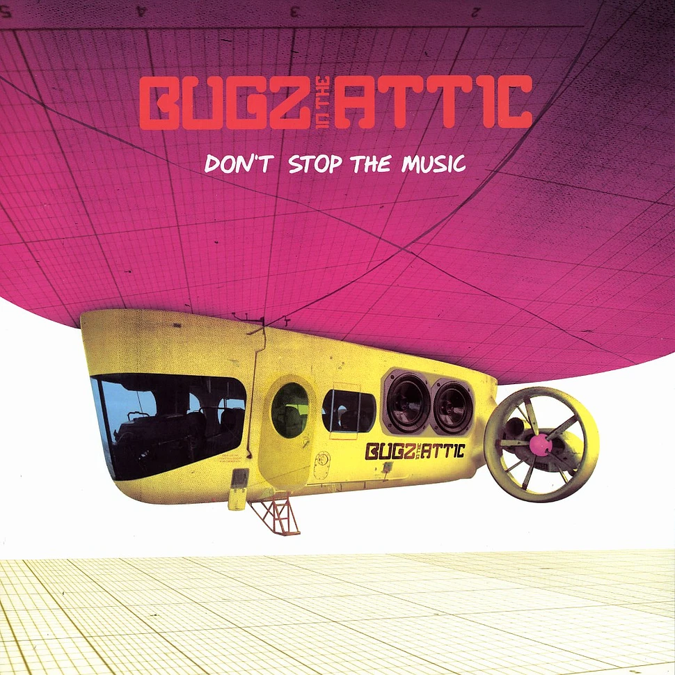 Bugz In The Attic - Don't stop the music