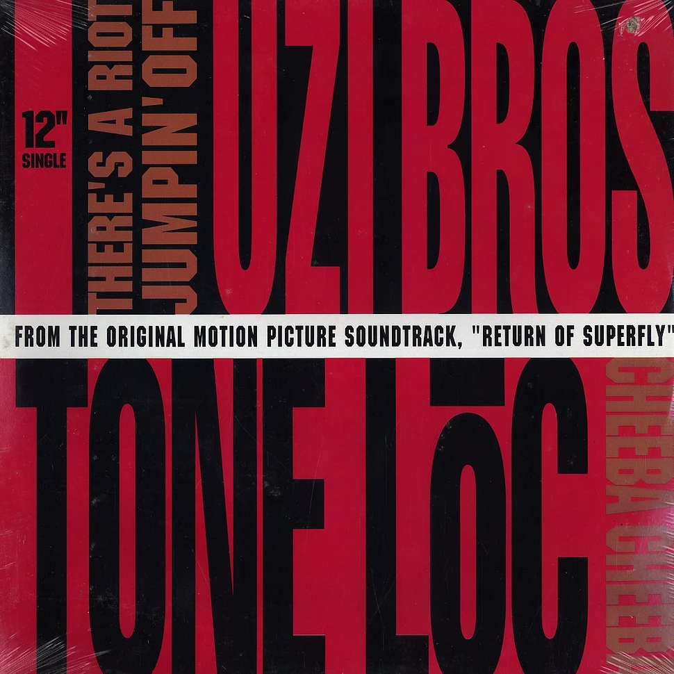 Uzi Bros. / Tone Loc - There's A Riot Jumpin' Off / Cheeba Cheeba