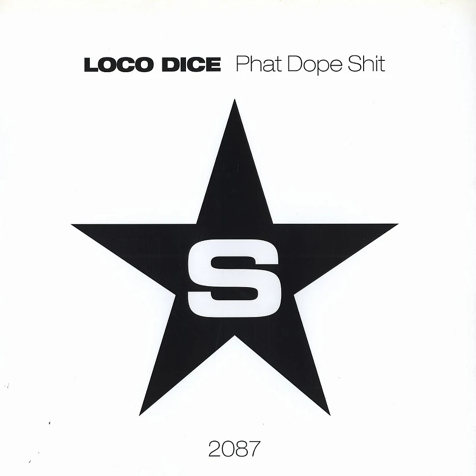 Loco Dice - Phat dope shit