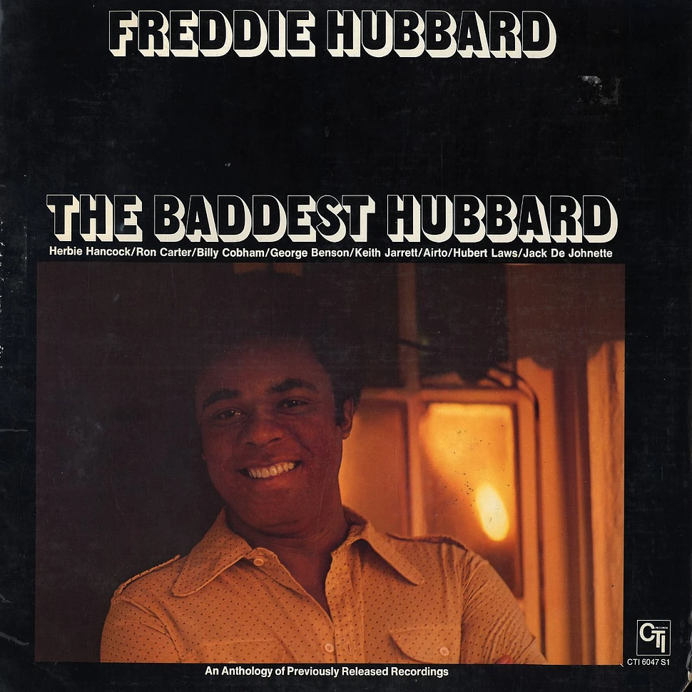 Freddie Hubbard - The baddest Hubbard