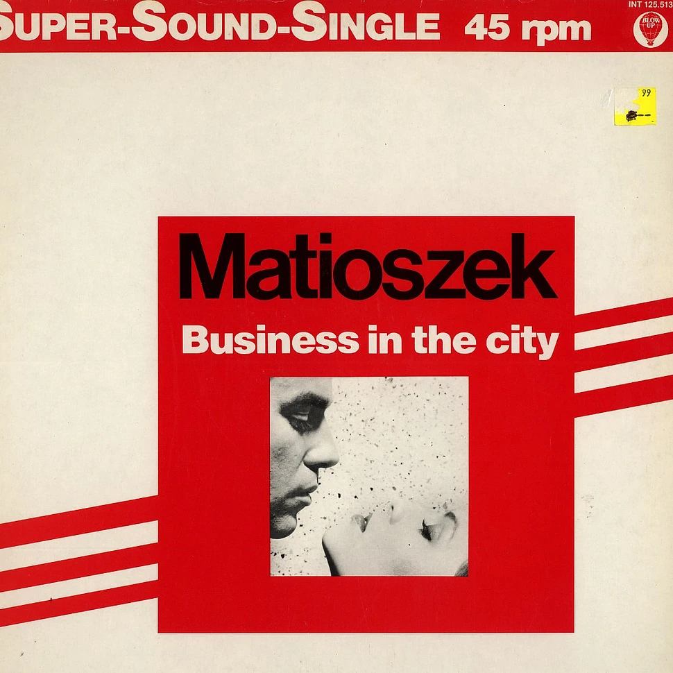 Matioszek - Business in the city